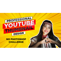 Full Video Tutorial 001_Create Professional Youtube Thumbnail  without Photoshop