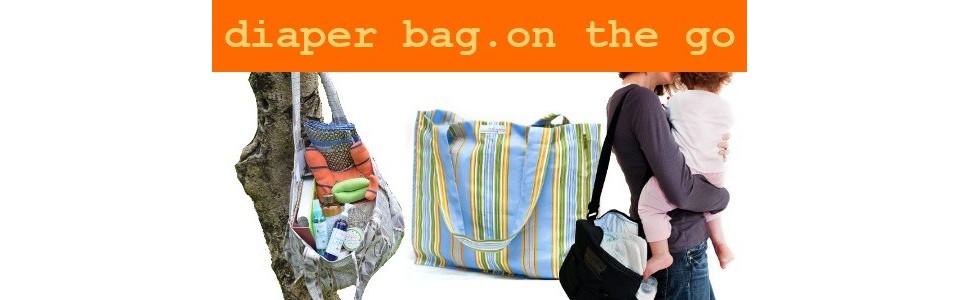 Diaper Bags. On the Go Gears